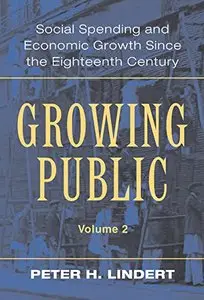 Growing Public: Volume 2, Further Evidence: Social Spending and Economic Growth since the Eighteenth Century