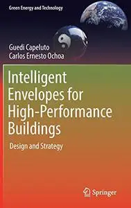 Intelligent Envelopes for High-Performance Buildings: Design and Strategy (Repost)