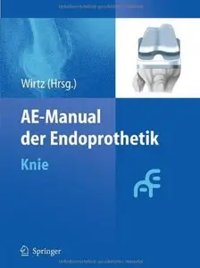 AE-Manual der Endoprothetik: Knie