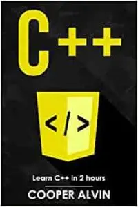 C++: Learn C++ In 2 Hours