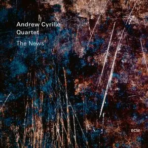 Andrew Cyrille Quartet - The News (2021) [Official Digital Download 24/96]