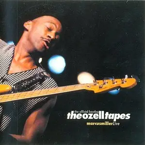 Marcus Miller - The Ozell Tapes (2002) [2CDs] {3Deuces/Dreyfus}