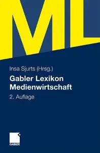 Gabler Lexikon Medienwirtschaft (German Edition) (Repost)