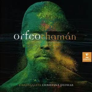 Christina Pluhar - Orfeo Chaman (2016)