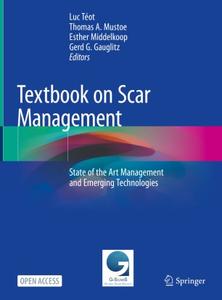 Textbook on Scar Management: State of the Art Management and Emerging Technologies (Repost)
