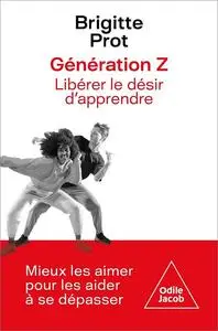 Génération Z: Libérer le désir d'apprendre