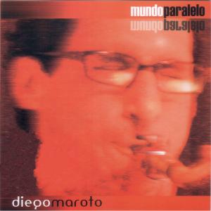 Diego Maroto - Mundo Paralelo (2019)