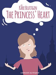 «The Princess Heart» by Kåre Bluitgen
