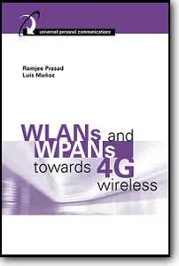 Ramjee Prasad, Luis Munoz, «WLANs and WPANs towards 4G Wireless»