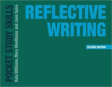 Reflective Writing (Pocket Study Skills), 2nd Edition