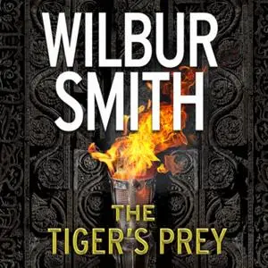 «The Tiger’s Prey» by Wilbur Smith