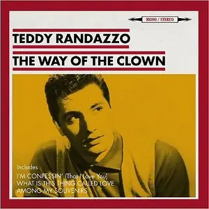 Teddy Randazzo - The Way Of The Clown (2015)