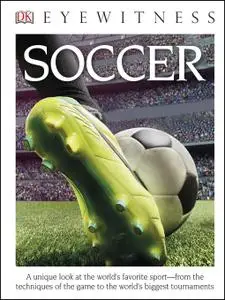 DK Eyewitness Books: Soccer