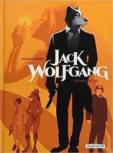 Jack Wolfgang - Volume 01 - Der Wolf Ist Los