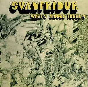 Svanfridur - What's Hidden There? (1972) [Reissue 2010]