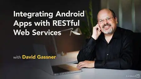 Lynda - Android App Development: RESTful Web Services (updated Sep 14, 2017)