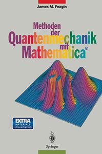 Methoden der Quantenmechanik mit Mathematica®