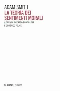 Adam Smith - La teoria dei sentimenti morali