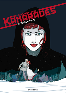 Kamarades - Tome 2 - Tuez-les Tous