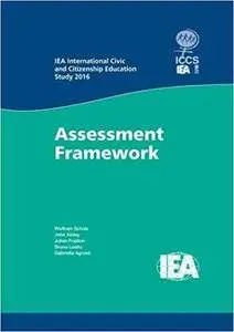 IEA International Civic and Citizenship Education Study 2016 Assessment Framework