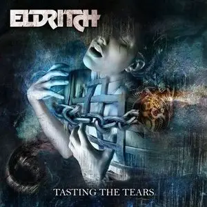 Eldritch - Tasting The Tears (2014) [Limited Edition]