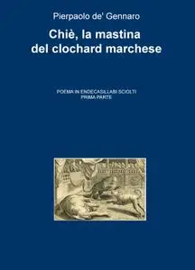 Chiè, la mastina del clochard marchese