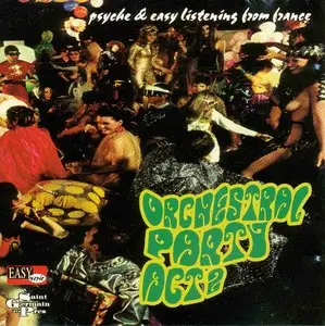 VA - Orchestral Party Act 2: Psyche & Easy Listening From France (1997)