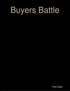 «Buyers Battle» by Felix Gato