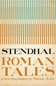 «The Roman Tales» by Stendhal