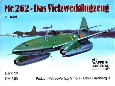 Me-262. Das Vielzweckflugzeug. Band 2