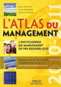 L'atlas du management : L'encyclopédie du management en 100 dossier-clés [Repost]