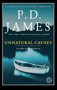 «Unnatural Causes» by P.D. James