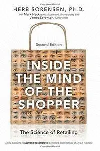 Inside the Mind of the Shopper: The Science of Retailing, Second Edition
