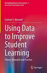 Using Data to Improve Student Learning