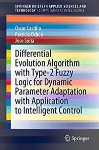 Differential Evolution Algorithm with Type-2 Fuzzy Logic for Dynamic Parameter Adaptation