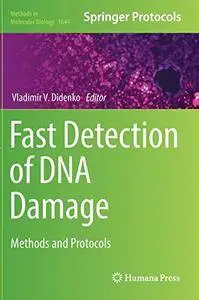 Fast Detection of DNA Damage: Methods and Protocols (Methods in Molecular Biology)