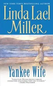 «Yankee Wife» by Linda Lael Miller