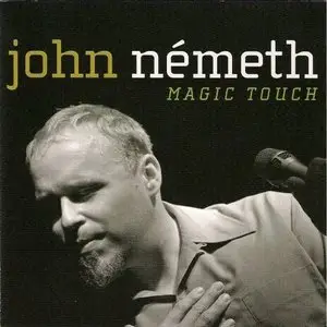 John Nemeth - Magic Touch (2007)