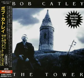 Bob Catley - The Tower (1998) + Live At The Gods (Official Bootleg) (1999) [Japanese Ed. 2000] 2CD