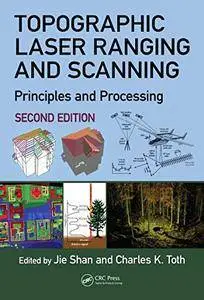 Topographic Laser Ranging and Scanning: Principles and Processing, Second Edition