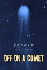 «Off on a Comet» by Jules Verne
