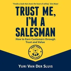 «Trust me, I'm a salesman» by Yuri van der Sluis
