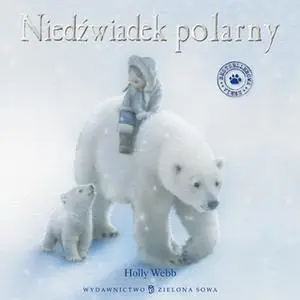 «Niedźwiadek polarny» by Holly Webb