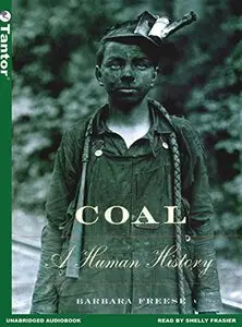 Coal: A Human History [Audiobook] {Repost}