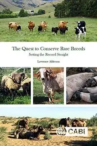 The Quest to Conserve Rare Breeds: Setting the Record Straight