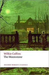 The Moonstone (Oxford World's Classics), 3rd Edition