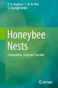 Honeybee Nests: Composition, Structure, Function