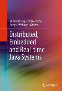 Distributed, Embedded and Real-time Java Systems (repost)