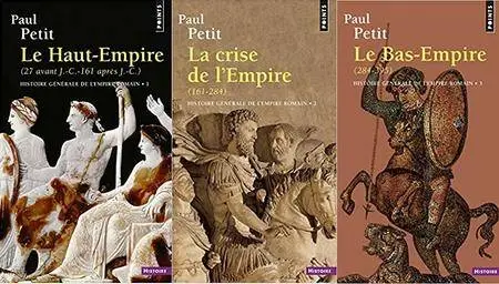 Paul Petit, "Histoire générale de l'Empire romain", tomes 1 à 3