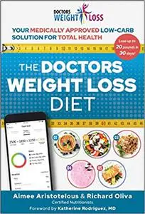 The Doctors Weight Loss Diet: Your Medically Approved Low-Carb Solution for Total Health